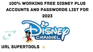 100% Working Free Disney Plus Accounts And Passwords List For 2023