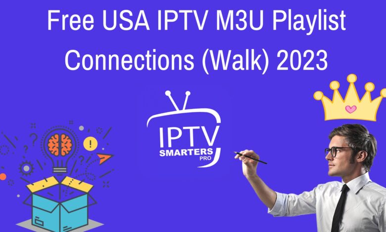 Free Usa Iptv M3U Playlist Connections (Walk) 2023